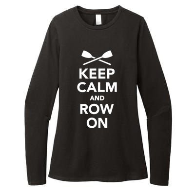 Keep Calm And Row On Great Gift Womens CVC Long Sleeve Shirt