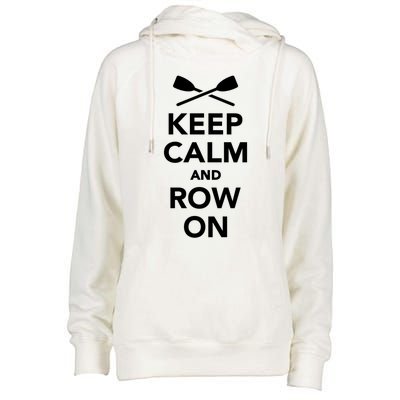 Keep Calm And Row On Great Gift Womens Funnel Neck Pullover Hood