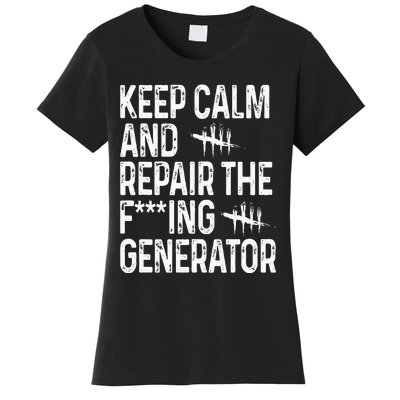 Keep Calm And Repair The Generator Video Game Women's T-Shirt