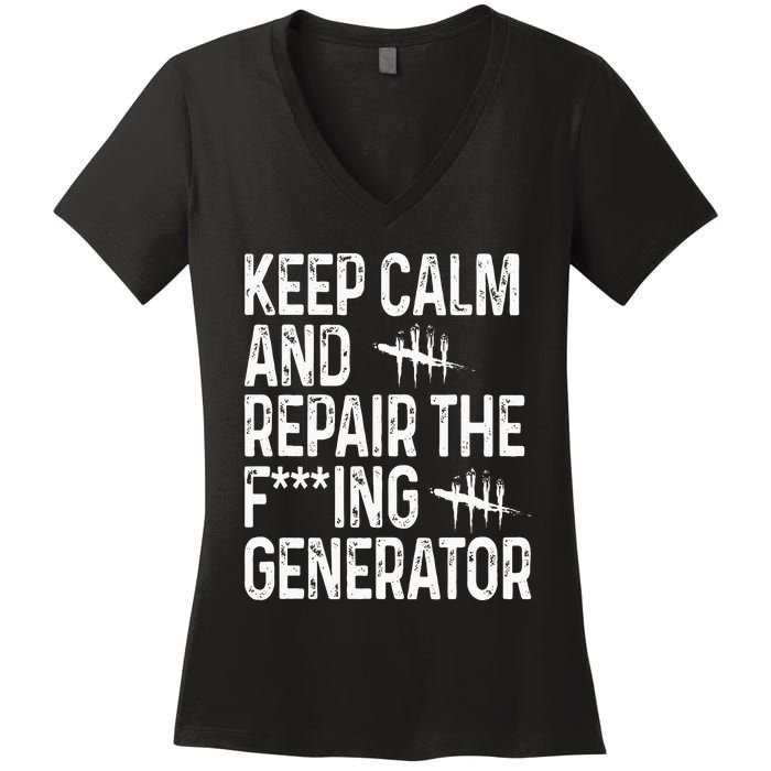 Keep Calm And Repair The Generator Video Game Women's V-Neck T-Shirt