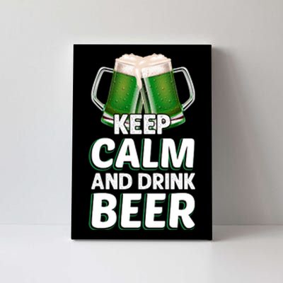 Keep Calm And Drink Beer Sat Patricks Day Canvas