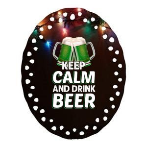 Keep Calm And Drink Beer Sat Patricks Day Ceramic Oval Ornament