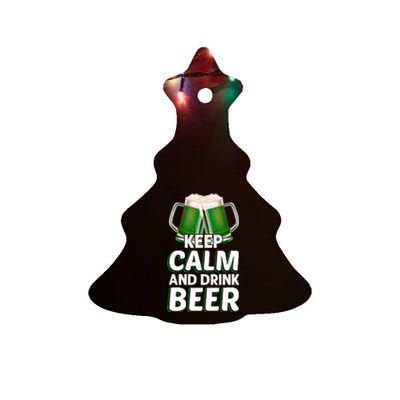 Keep Calm And Drink Beer Sat Patricks Day Ceramic Tree Ornament