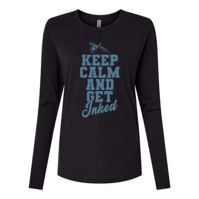 Keep Calm And Get Inked Tattoo Cute Gift Womens Cotton Relaxed Long Sleeve T-Shirt