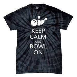 Keep Calm And Bowl On Funny Bowling Bowler Tie-Dye T-Shirt