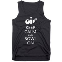 Keep Calm And Bowl On Funny Bowling Bowler Tank Top