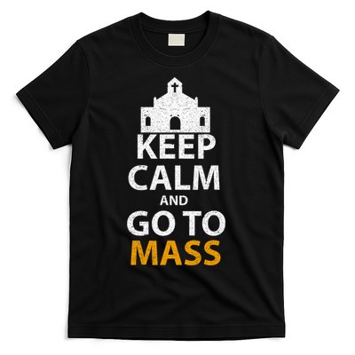 Keep Calm And Go To Mass Vintage Church Bible God Christian  T-Shirt