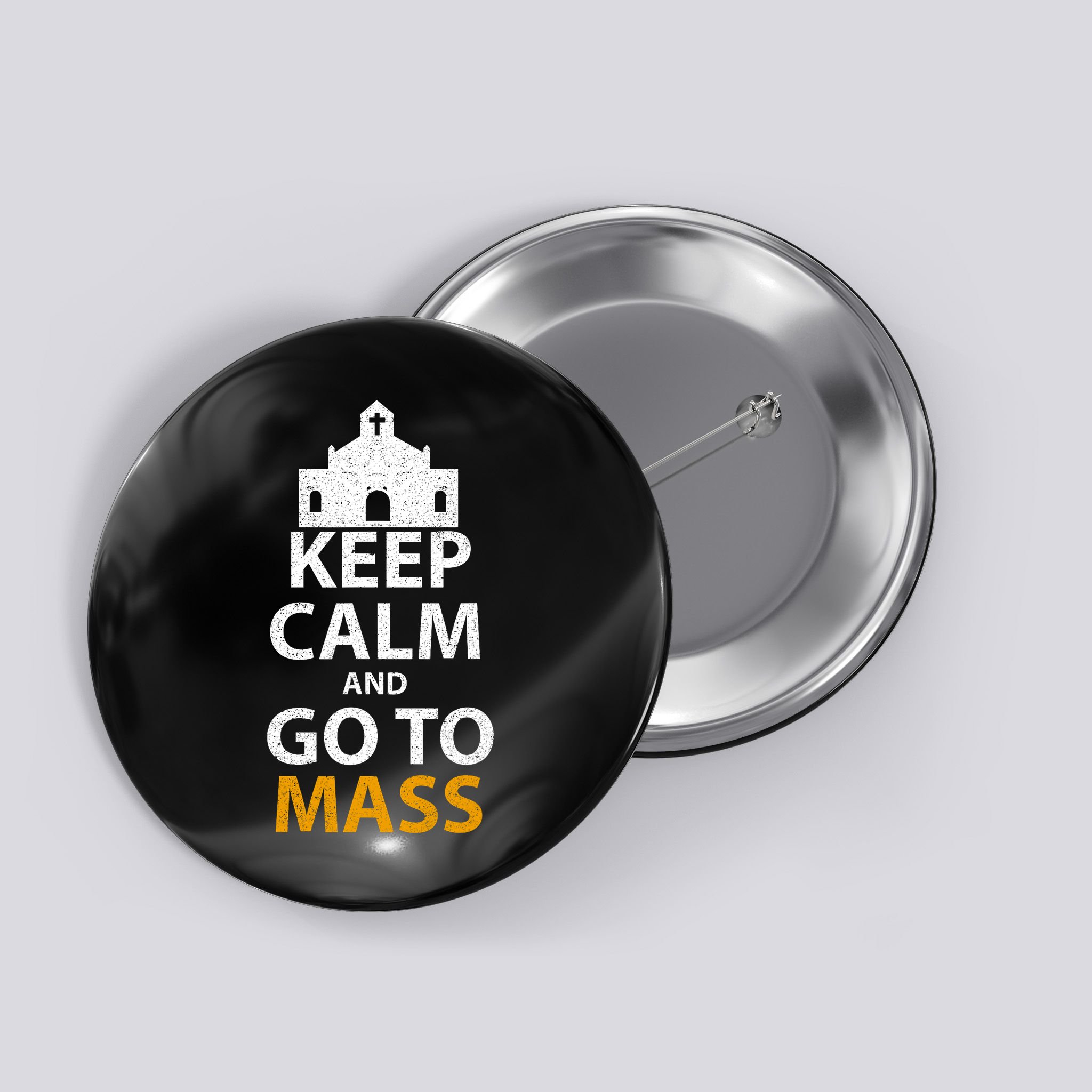 Keep Calm And Go To Mass Vintage Church Bible God Christian  Button