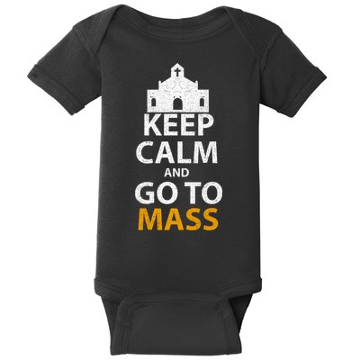 Keep Calm And Go To Mass Vintage Church Bible God Christian  Baby Bodysuit