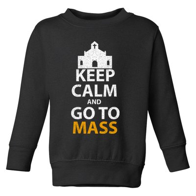 Keep Calm And Go To Mass Vintage Church Bible God Christian  Toddler Sweatshirt