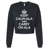 Keep Calm Ala And Carry On Ala Cropped Pullover Crew