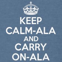 Keep Calm Ala And Carry On Ala Garment-Dyed Sweatshirt