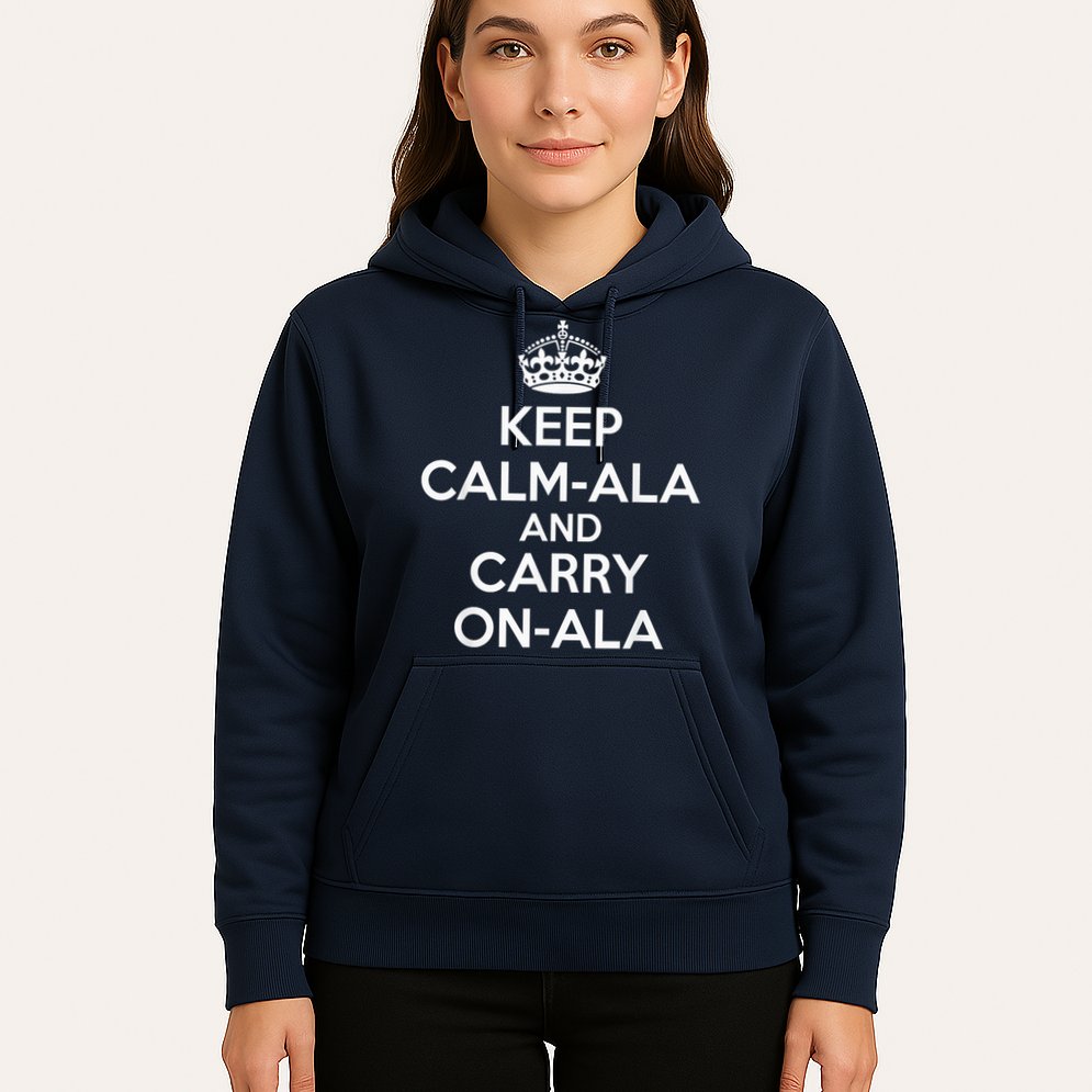 Keep Calm Ala And Carry On Ala Hoodie