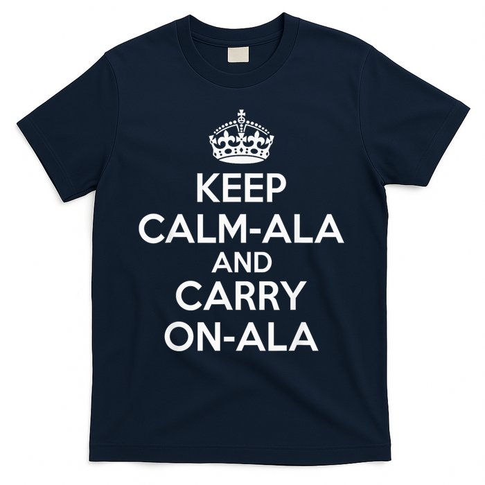 Keep Calm Ala And Carry On Ala T-Shirt