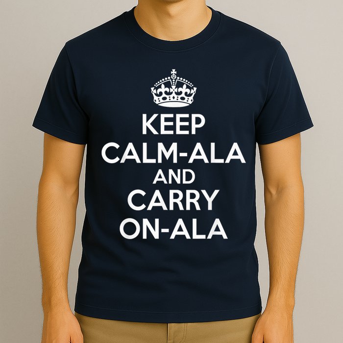 Keep Calm Ala And Carry On Ala T-Shirt