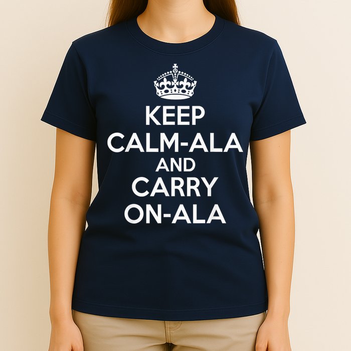 Keep Calm Ala And Carry On Ala T-Shirt