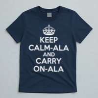 Keep Calm Ala And Carry On Ala T-Shirt