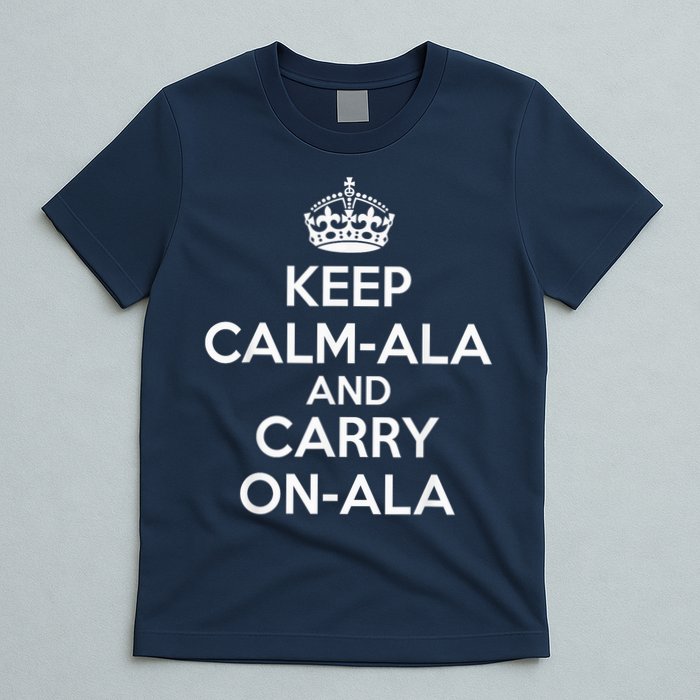 Keep Calm Ala And Carry On Ala T-Shirt