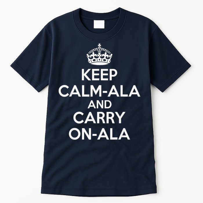 Keep Calm Ala And Carry On Ala Tall T-Shirt
