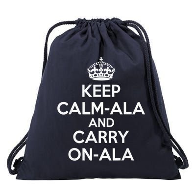 Keep Calm Ala And Carry On Ala Drawstring Bag
