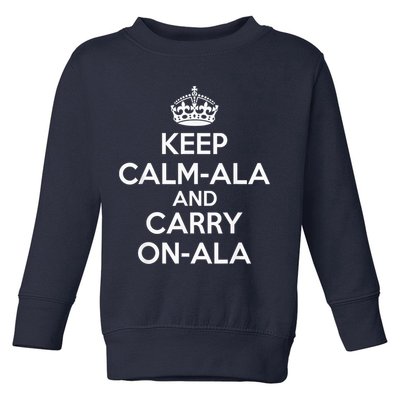 Keep Calm Ala And Carry On Ala Toddler Sweatshirt
