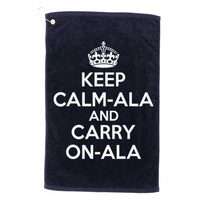 Keep Calm Ala And Carry On Ala Golf Towel