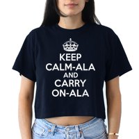 Keep Calm Ala And Carry On Ala Women's Crop Top Tee