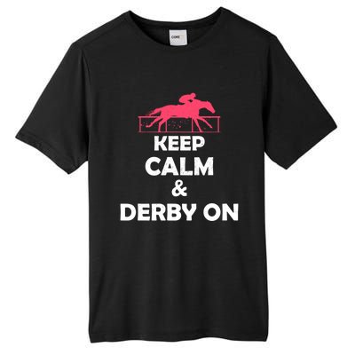 Keep Calm And Derby On Funny Gift Tall Fusion ChromaSoft Performance T-Shirt