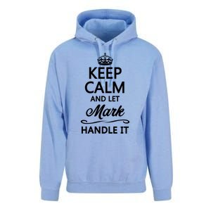 Keep Calm And Let Mark Handle It Funny Name Gift Cool Gift Unisex Surf Hoodie