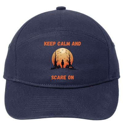 Keep Calm And Scare On: Spooky Decor Frightful Night Cool Gift 7-Panel Snapback Hat