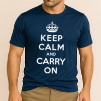 Keep Calm And Carry On Performance Shirt