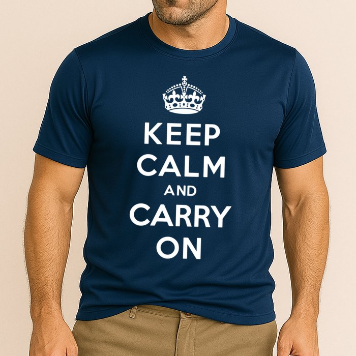 Keep Calm And Carry On Performance Shirt