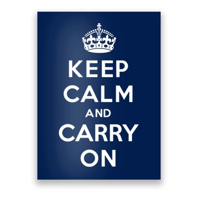 Keep Calm And Carry On Poster