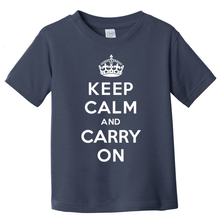 Keep Calm And Carry On Toddler T-Shirt