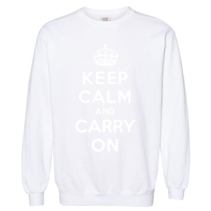 Keep Calm And Carry On Garment-Dyed Sweatshirt