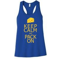 Keep Calm And Pack On Gift Women's Racerback Tank