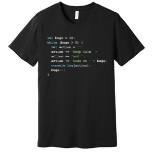 Keep Calm And Code On In JavaScript Premium T-Shirt