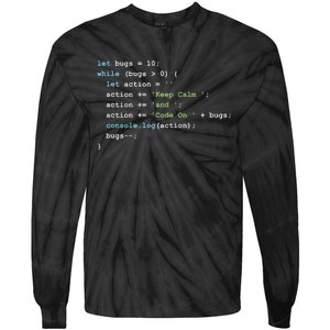 Keep Calm And Code On In JavaScript Tie-Dye Long Sleeve Shirt