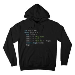 Keep Calm And Code On In JavaScript Tall Hoodie