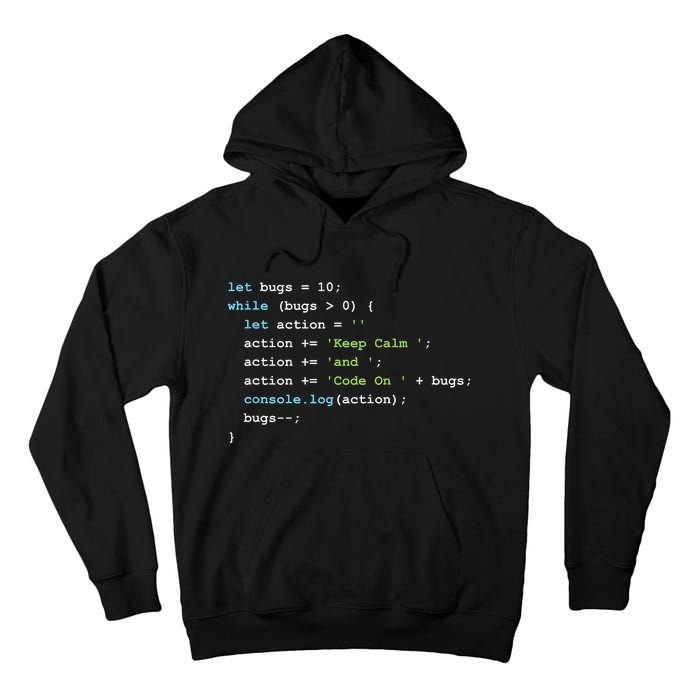 Keep Calm And Code On In JavaScript Tall Hoodie