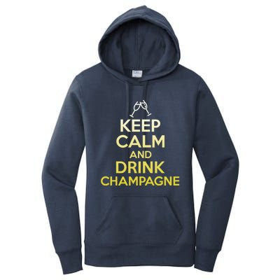 Keep Calm And Champagne Funny Ing Wine Pun Gift Women's Pullover Hoodie