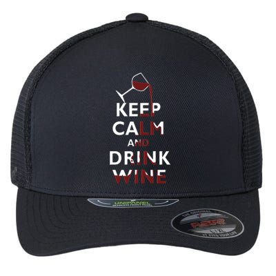 Keep Calm And Red Wine Er Lover Funny Ing Cool Gift Flexfit Unipanel Trucker Cap