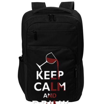 Keep Calm And Red Wine Er Lover Funny Ing Cool Gift Impact Tech Backpack