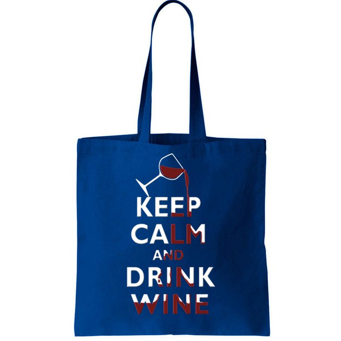 Keep Calm And Red Wine Er Lover Funny Ing Cool Gift Tote Bag