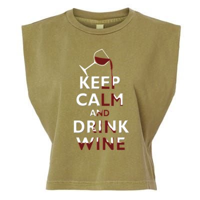 Keep Calm And Red Wine Er Lover Funny Ing Cool Gift Garment-Dyed Women's Muscle Tee