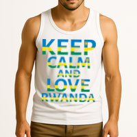 Keep Calm And Love Rwanda Tank Top