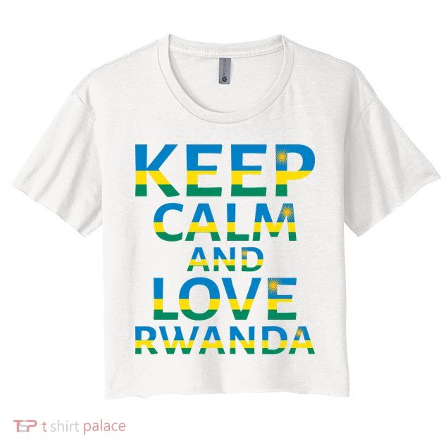 Keep Calm And Love Rwanda Crop Top