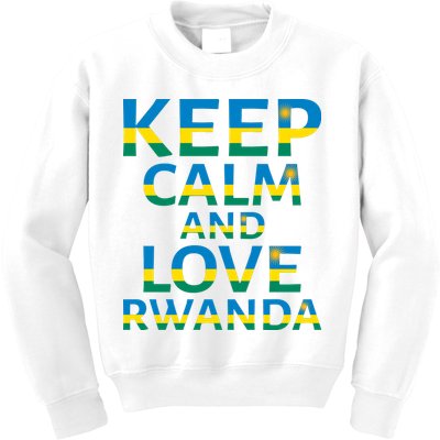 Keep Calm And Love Rwanda Kids Sweatshirt