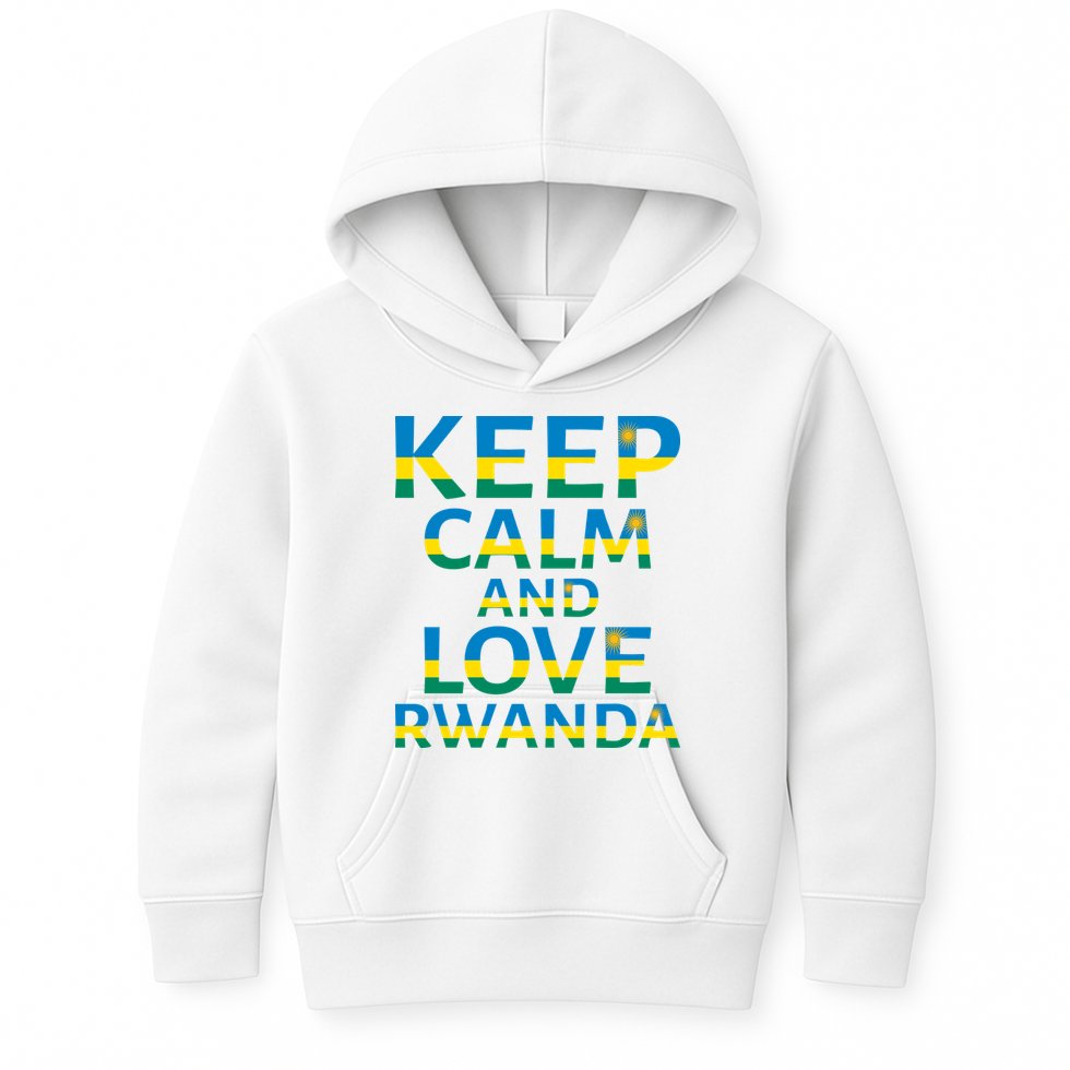 Keep Calm And Love Rwanda Kids Hoodie