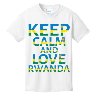 Keep Calm And Love Rwanda Kids T-Shirt